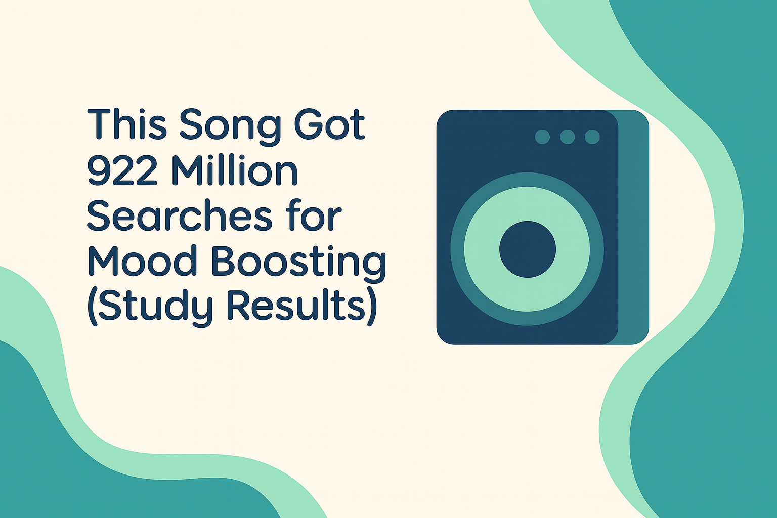 This Song Got 922 Million Searches for Mood Boosting (Study Results) — illustration